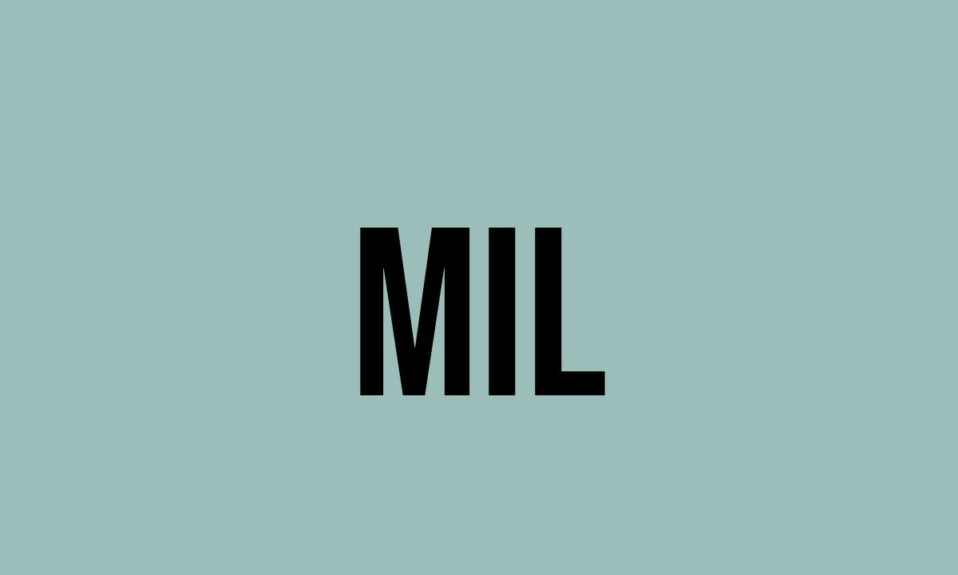 What Does Mil Mean? Meaning, Uses and More FluentSlang