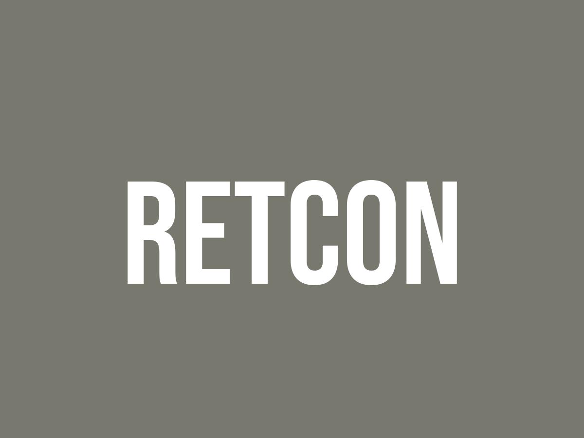 What Does Retcon Mean? Meaning, Uses and More FluentSlang