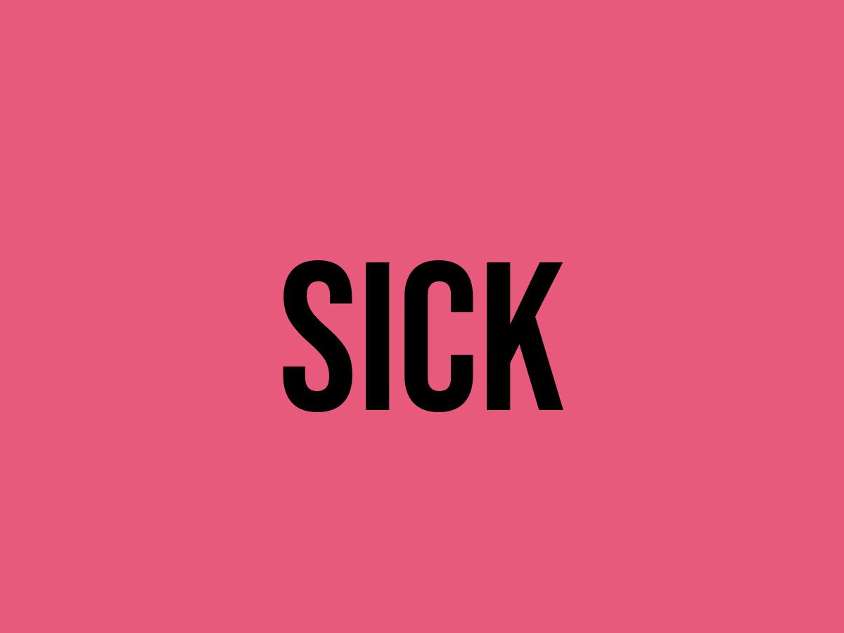 What Does Sick Mean? Meaning, Uses and More FluentSlang