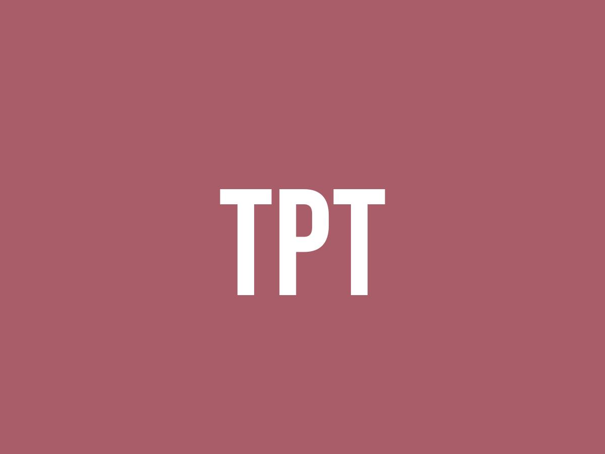 What Does Tpt Mean? Meaning, Uses and More FluentSlang