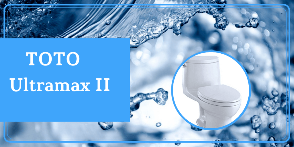 Toto UltraMax II Review Read This BEFORE Buying