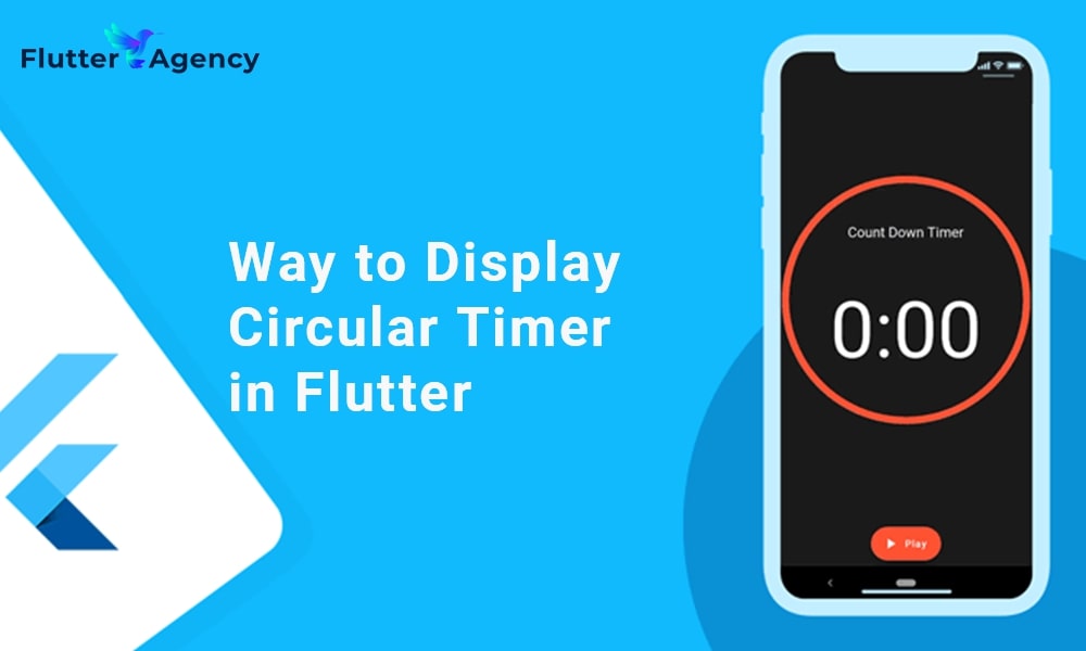 How to Display a Circular Timer in Flutter? Flutter Agency