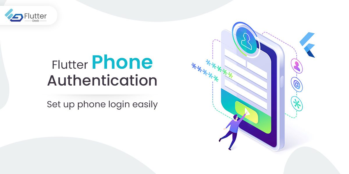 Flutter Phone Authentication 3 Steps Guide With Screenshots