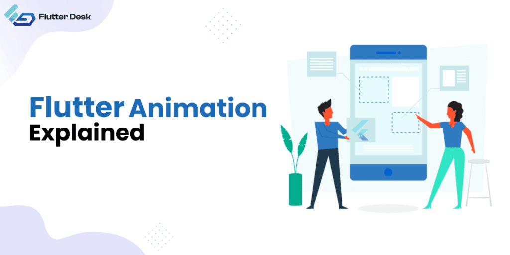 Flutter Animation Explained