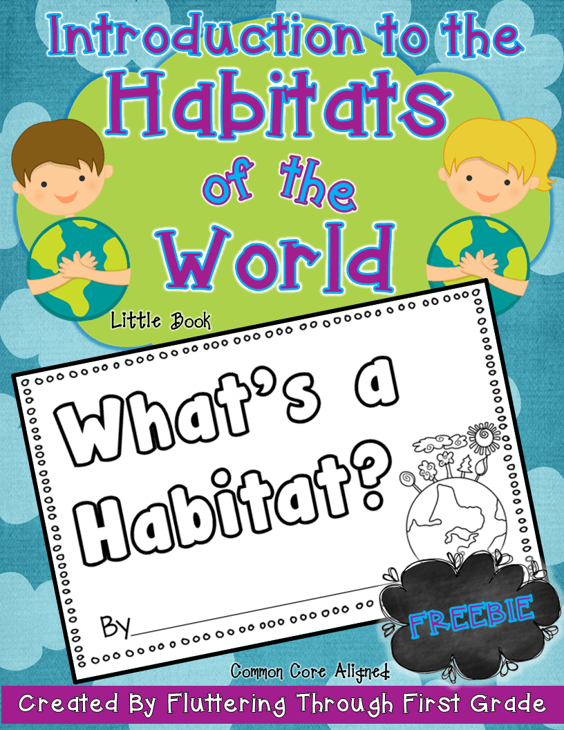 Habitats of the World Lesson Plans Fluttering Through the Grades
