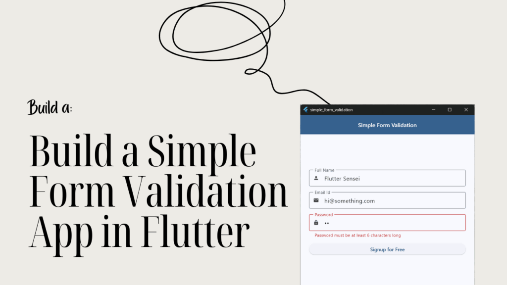 Build a Simple Form Validation App in Flutter