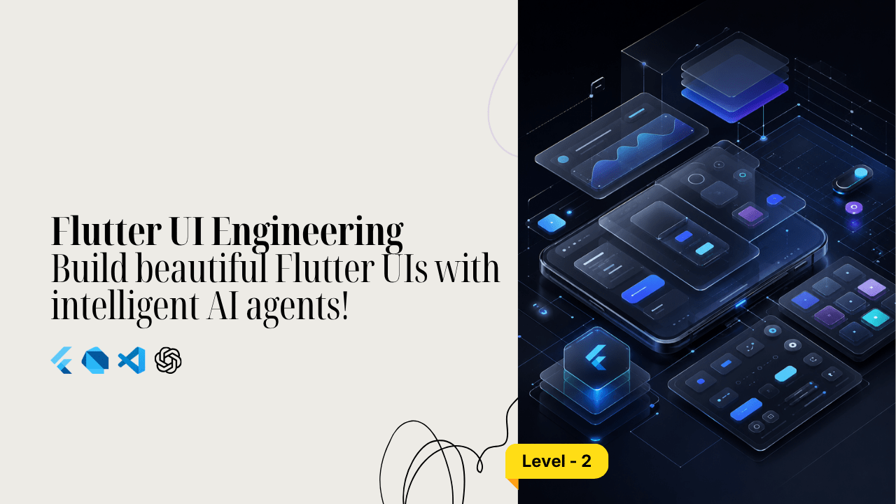 Flutter UI Engineering Course