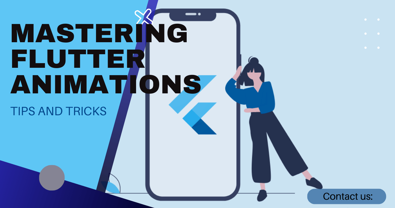Mastering Flutter Animations A Comprehensive Guide Flutter Xperts
