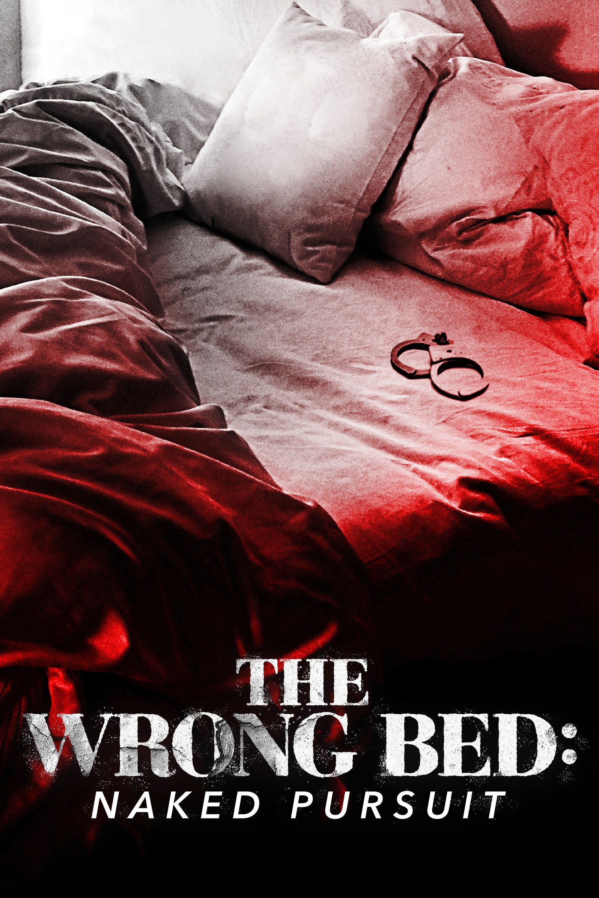 The Wrong Bed: Naked Pursuit Pictures - Rotten Tomatoes