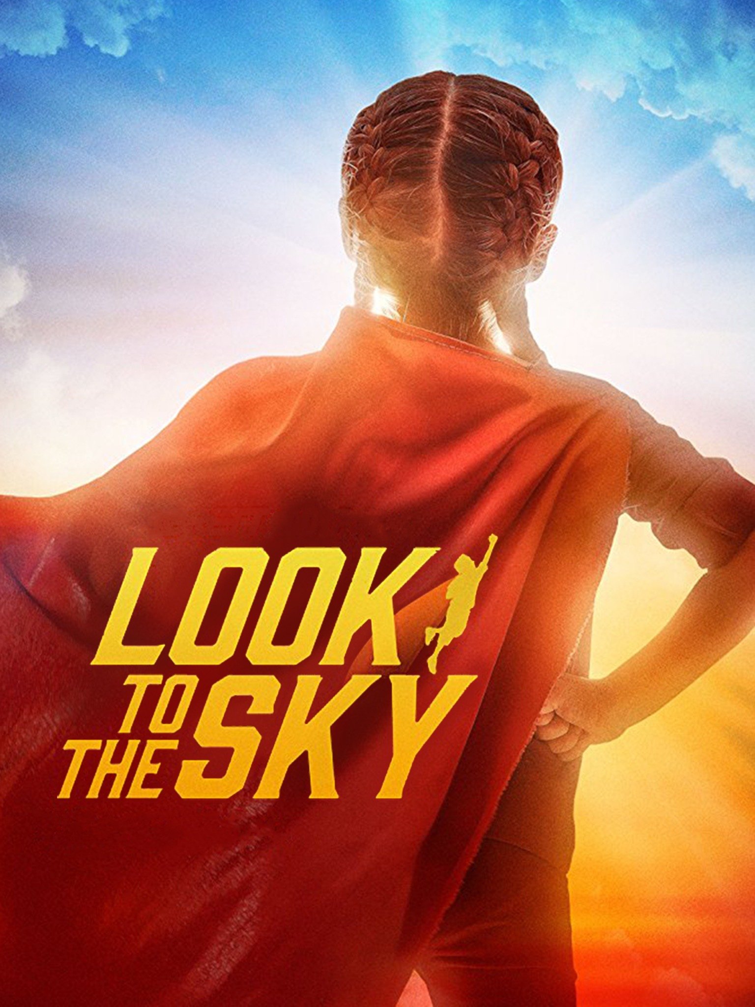 Look to the Sky Pictures Rotten Tomatoes