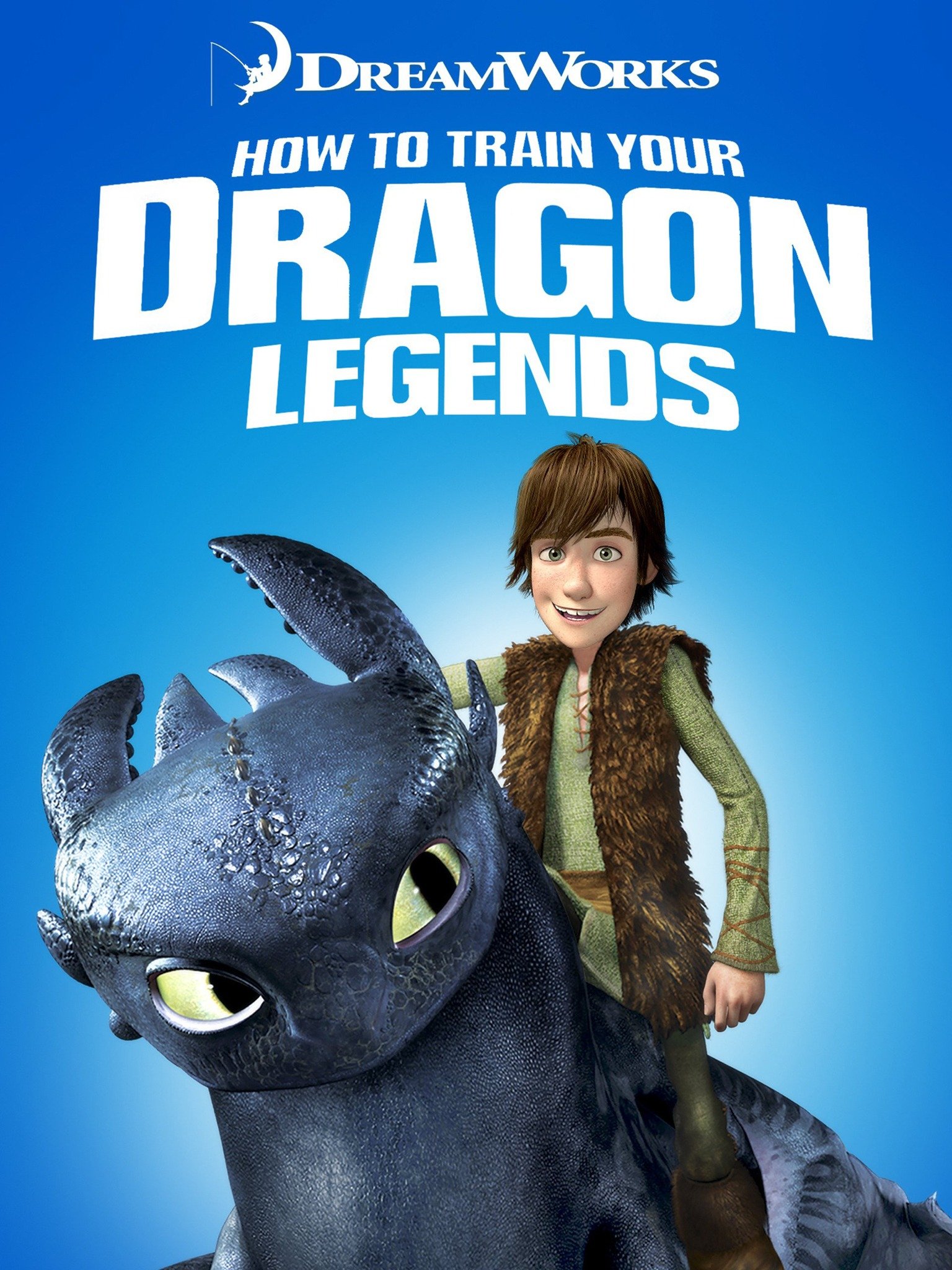 Dreamworks How to Train Your Dragon Legends (2010) Rotten Tomatoes
