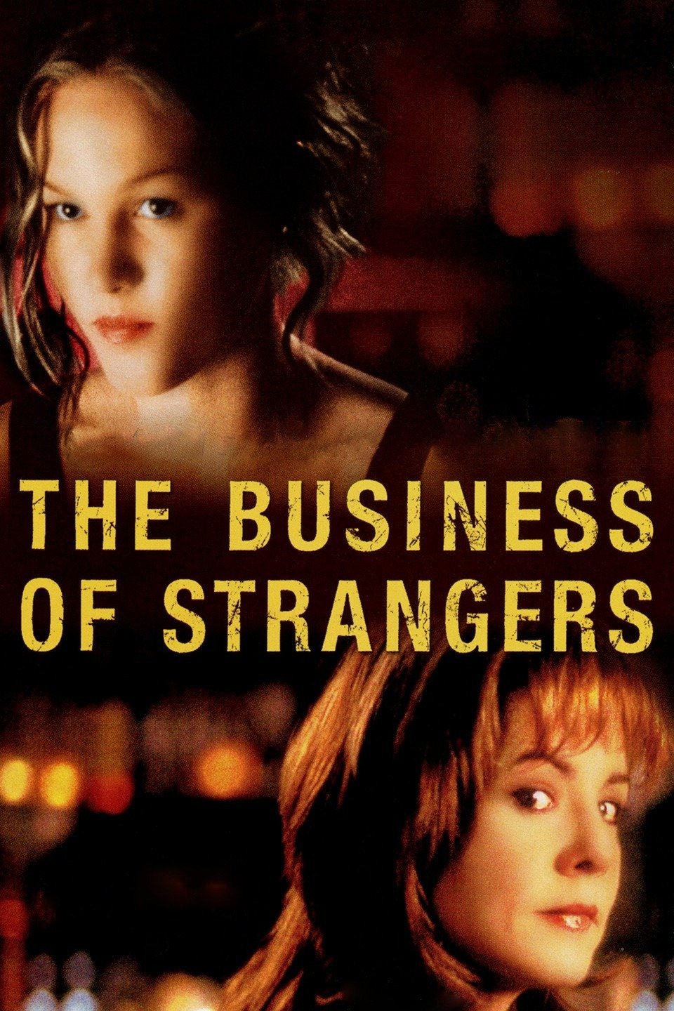 The Business of Strangers (2001) Rotten Tomatoes