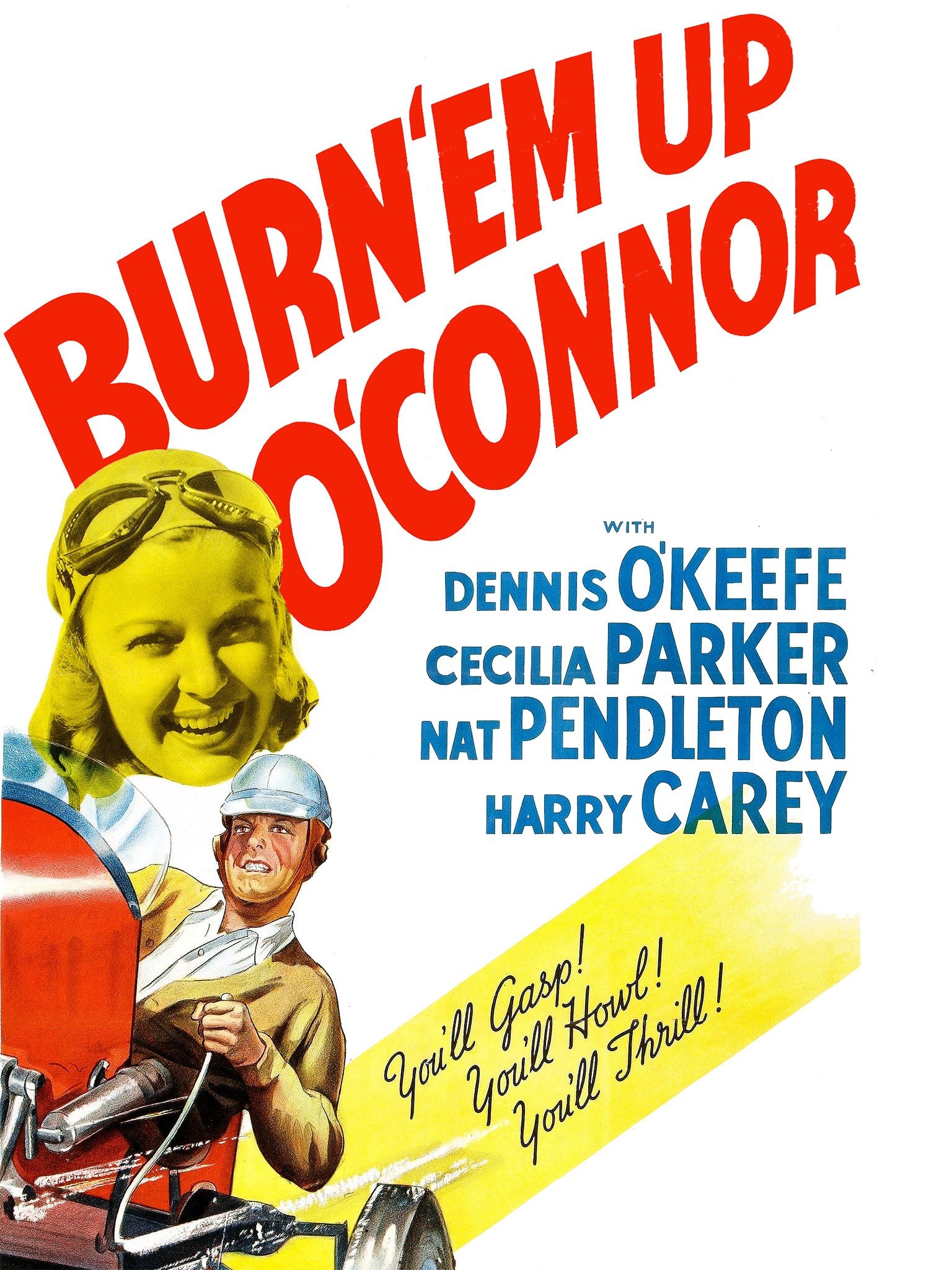 Burn 'Em Up O'Connor (1939) Rotten Tomatoes