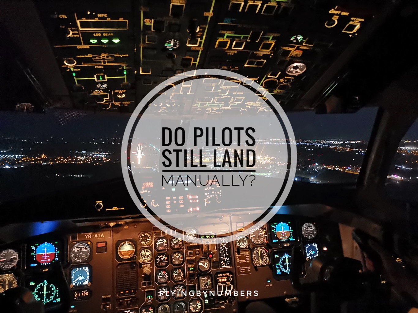 Do pilots still land planes manually?