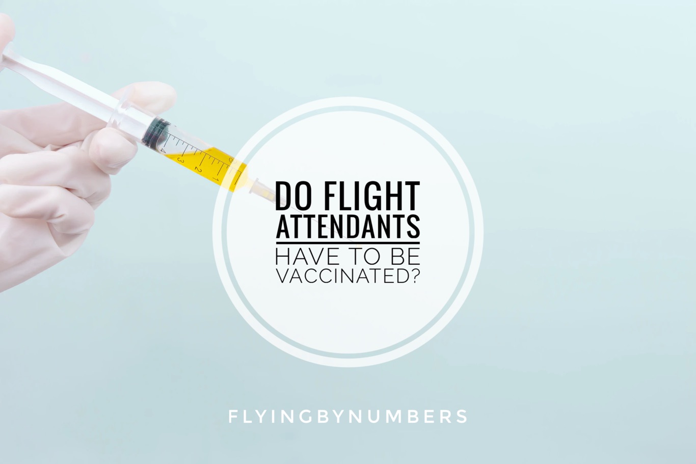 Do flight attendants have to be vaccinated?