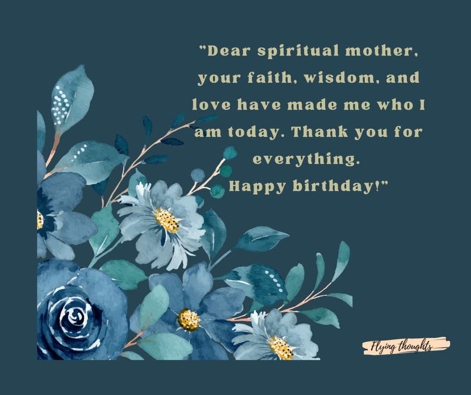 Birthday Wishes for Spiritual Mother That Touch The Heart