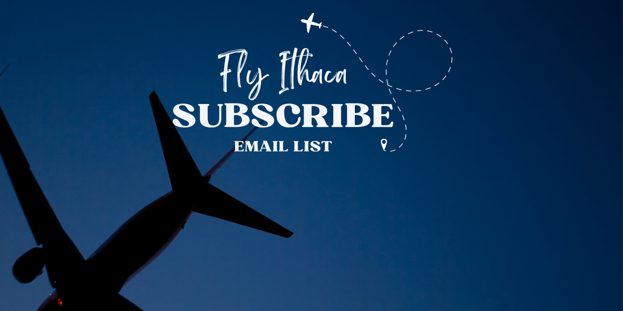 Join the Fly Ithaca Email List! Ithaca Tompkins International Airport
