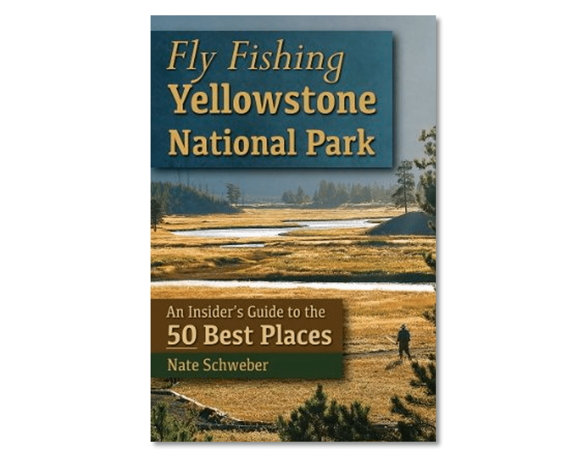Review Fly Fishing Yellowstone National Park An Insider's Guide to