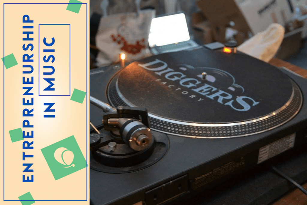 Entrepreneurship in Music Diggers Factory
