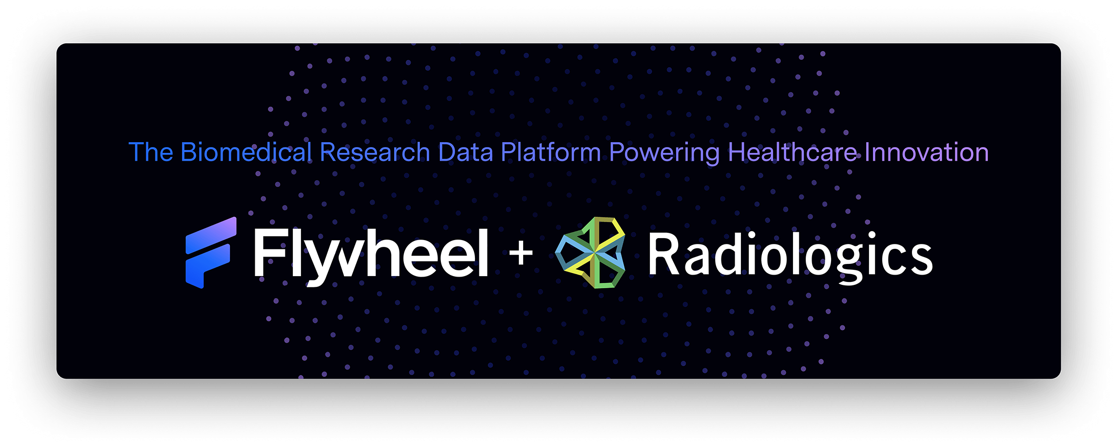 Flywheel Announcing the Acquisition of Radiologics