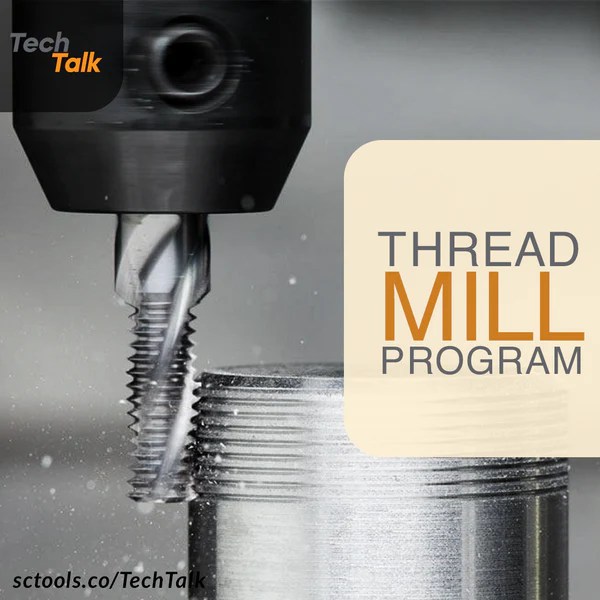 Thread Mill Program How Does It Work FM Carbide