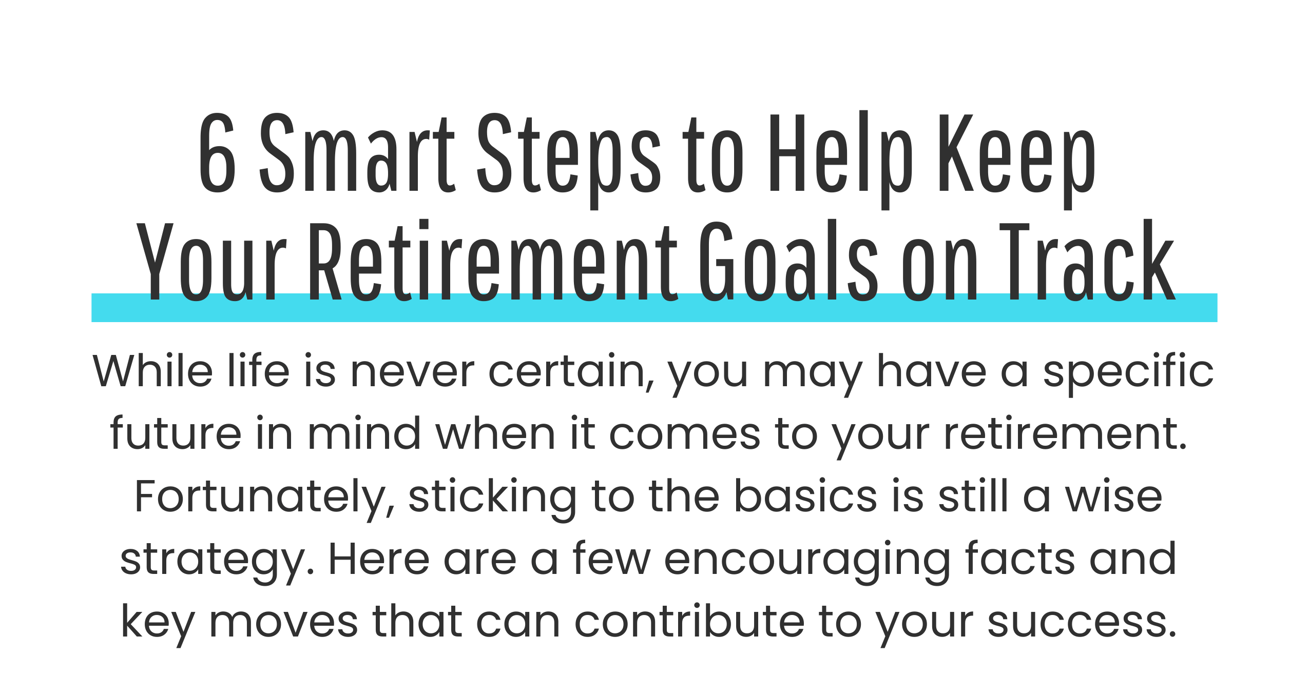 Are you taking steps to keep your retirement strategy strong?