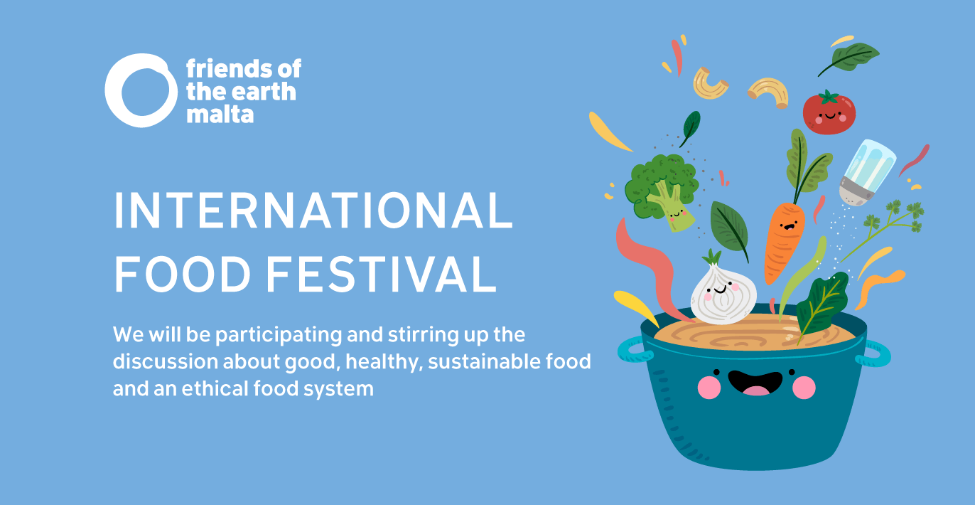FoEM at the Malta International Food Festival Friends Of the Earth Malta