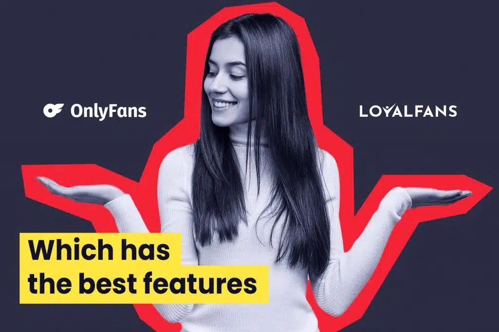 OnlyFans Vs LoyalFans Which One Should You Choose? Follower(04)