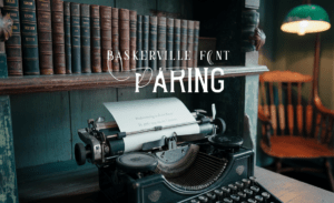 Baskerville Font Pairing