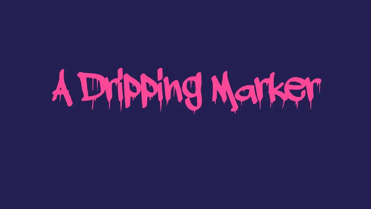 A Dripping Marker Font Free Download