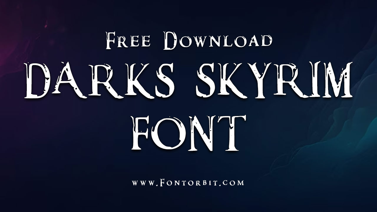 Darks Skyrim Font
