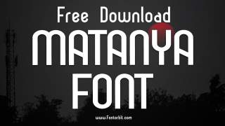 Matanya Font Can Elevate Your Typography Game