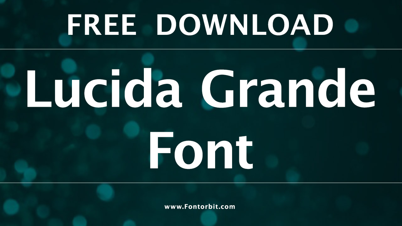 Lucida Grande Font