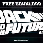 Relive The 80s With The Iconic Back To The Future Font