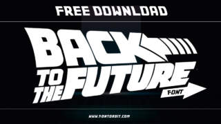 Relive The 80s With The Iconic Back To The Future Font