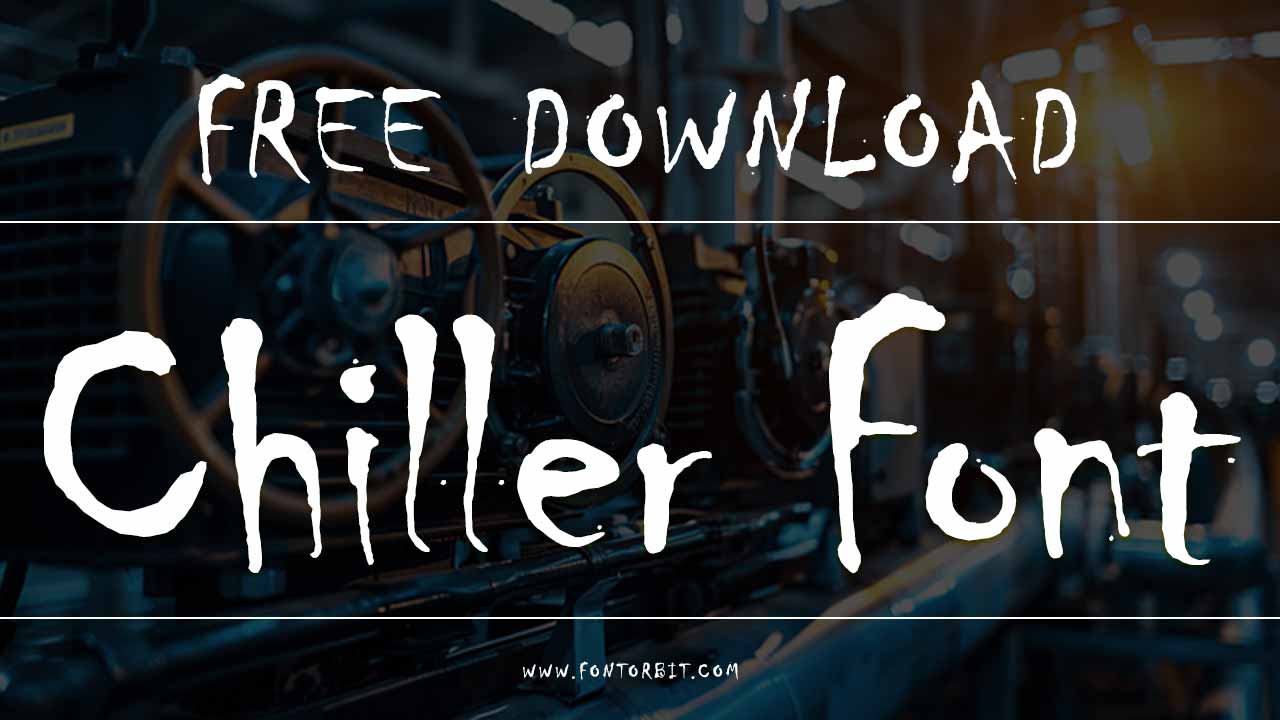 Chiller Font