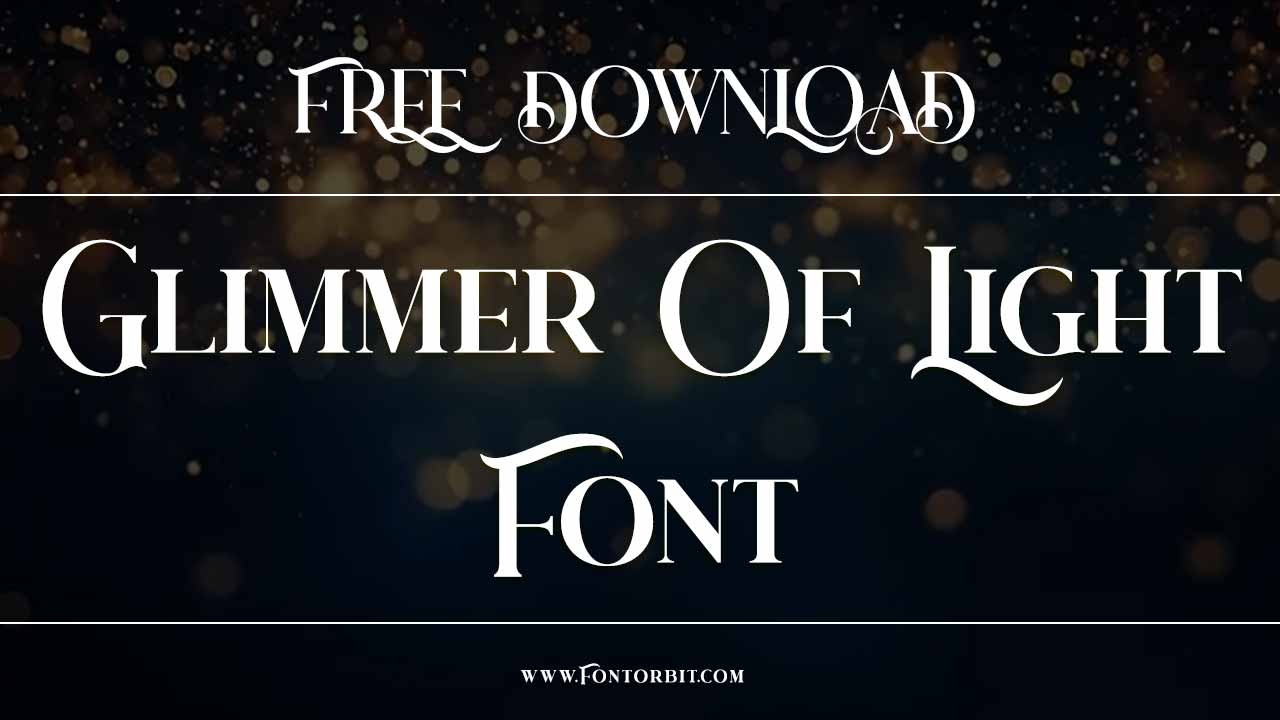 Glimmer Of Light Font