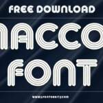 Maccos Font: A Groovy Typeface for Creative Projects