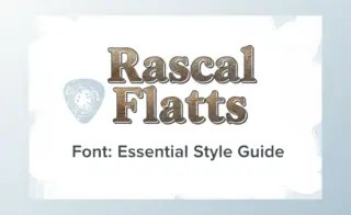 Rascal Flatts Font: Essential Style Guide