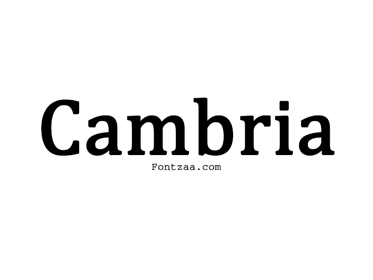 Cambria Font Fontzaa Exclusive Fonts Library