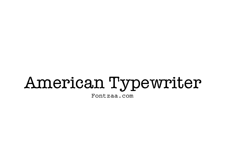 American Typewriter Font Fontzaa Fonts Free Download