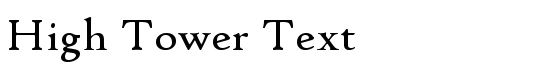 High Tower Text Font