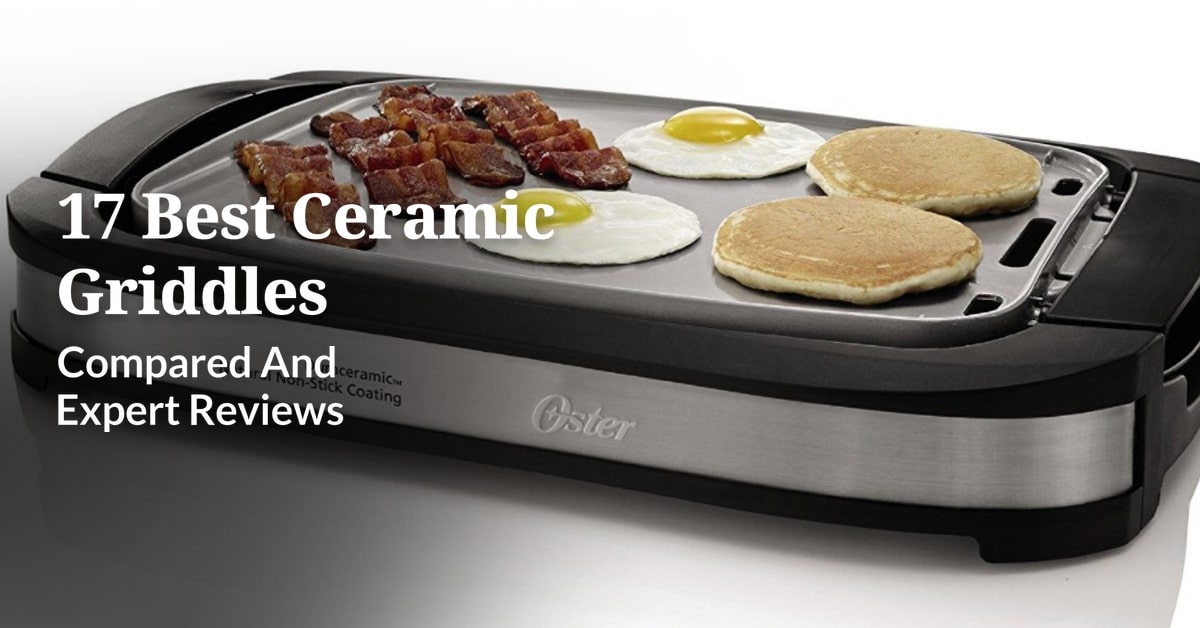 17 Best Ceramic Griddles 2024 Compared And expert Reviews