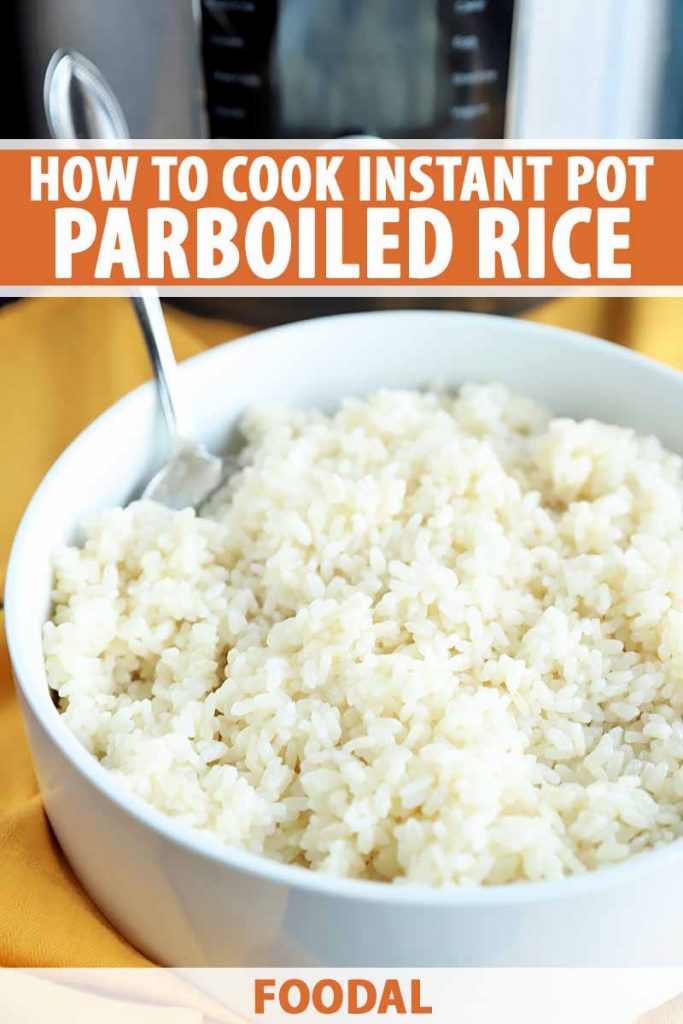 How to Cook Parboiled Rice in the Electric Pressure Cooker Foodal