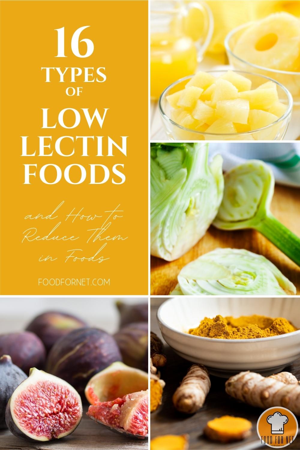 16 Types of Low Lectin Foods and How to Reduce Them in Foods Food For Net