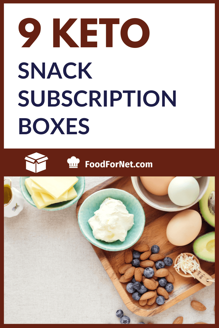 9 Keto Snack Subscription Boxes That'll Make Your Diet Easier To Follow