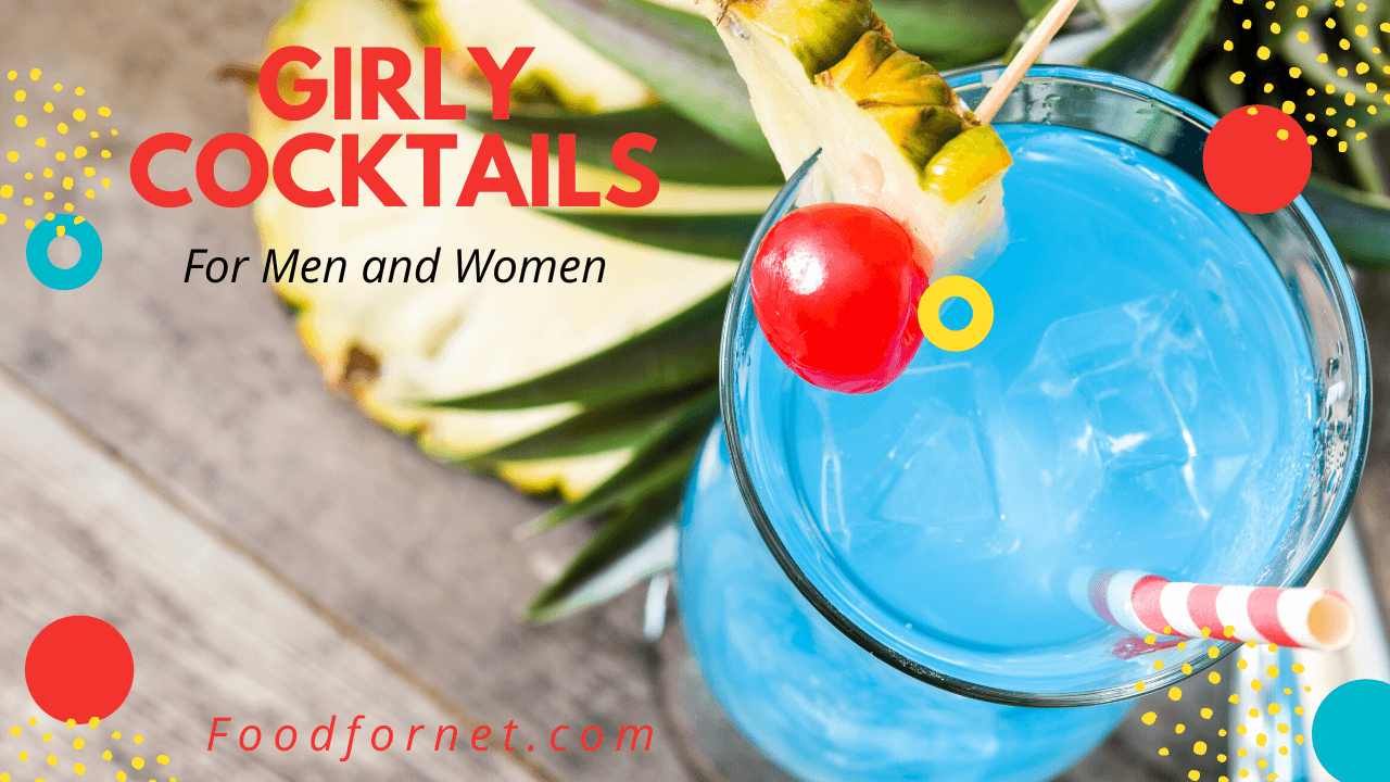 26 Girly Cocktails That Are Perfect For Men And Women Alike Food For Net