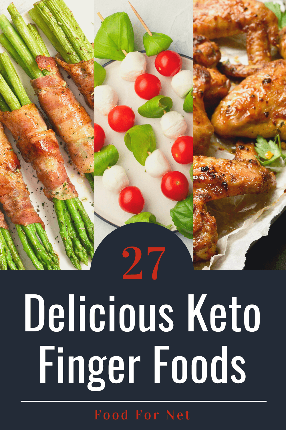27 Keto Finger Foods That Will Make Your Next Event Amazing Food For Net