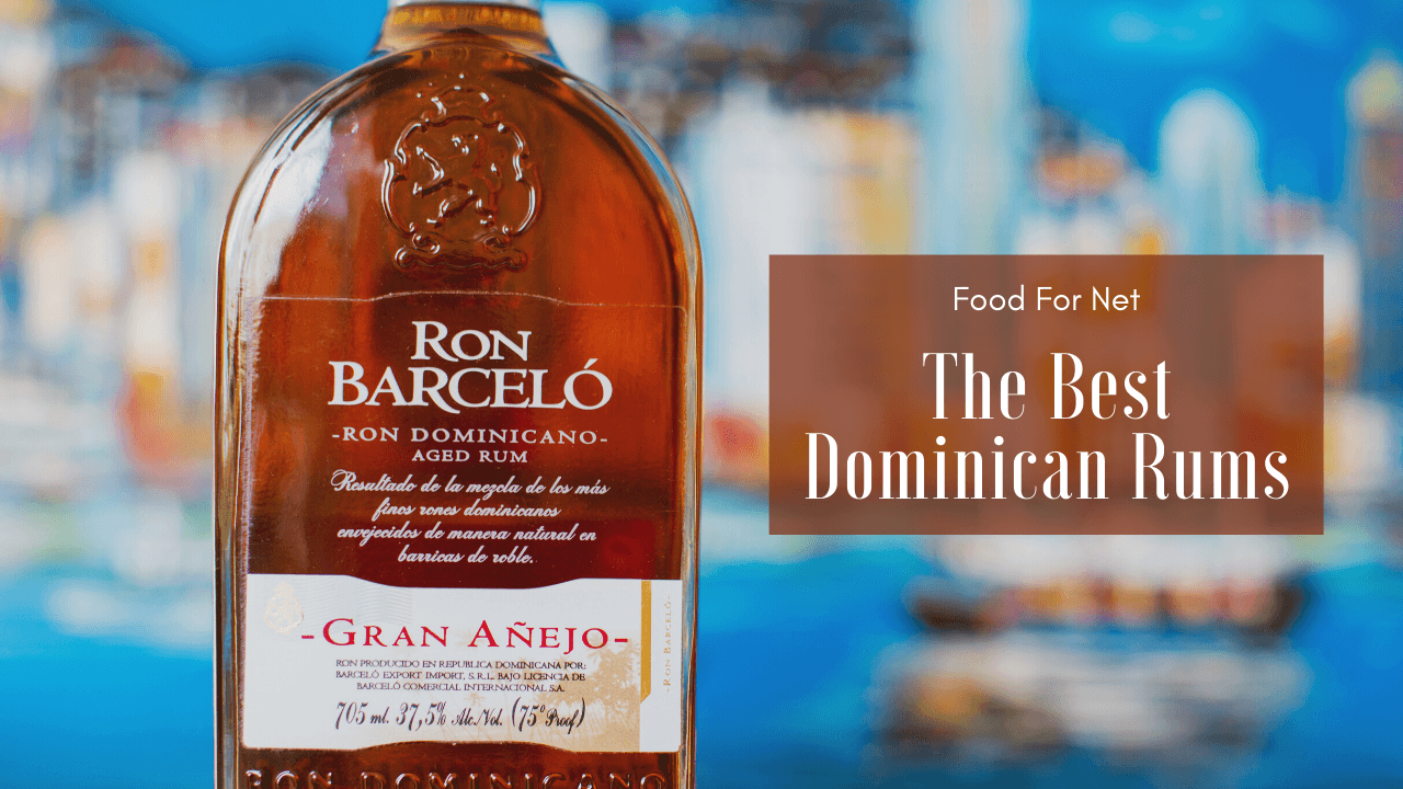 The Best Dominican Rum Food For Net