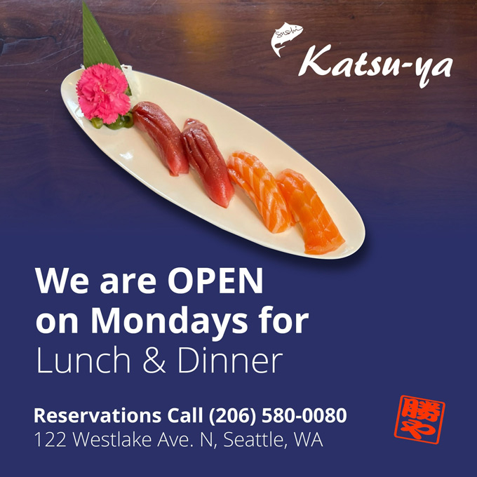 Sushi Katsuya Seattle open for lunch, dinner on Mondays